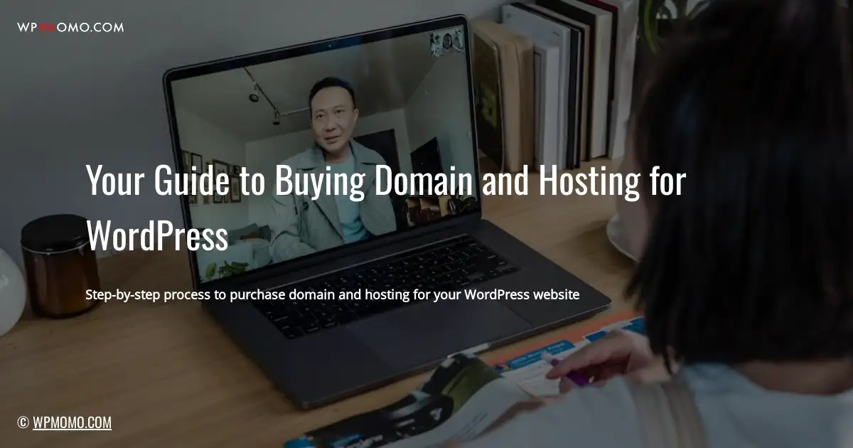 Your Guide to Buying Domain and Hosting for WordPress