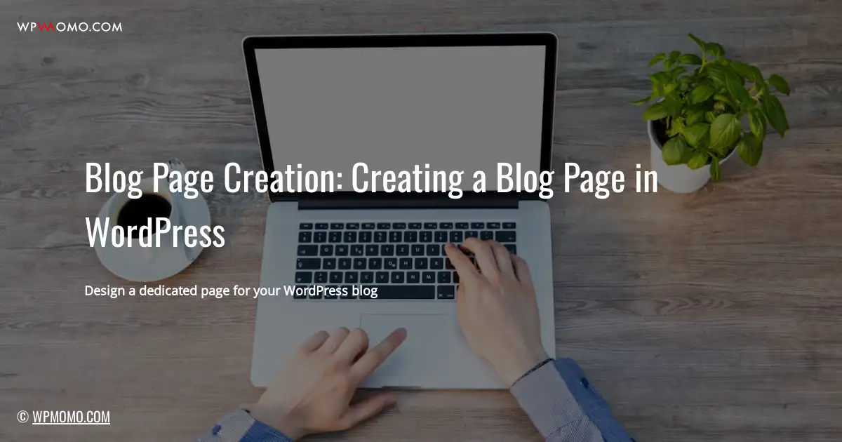 How to create a blog page on WordPress