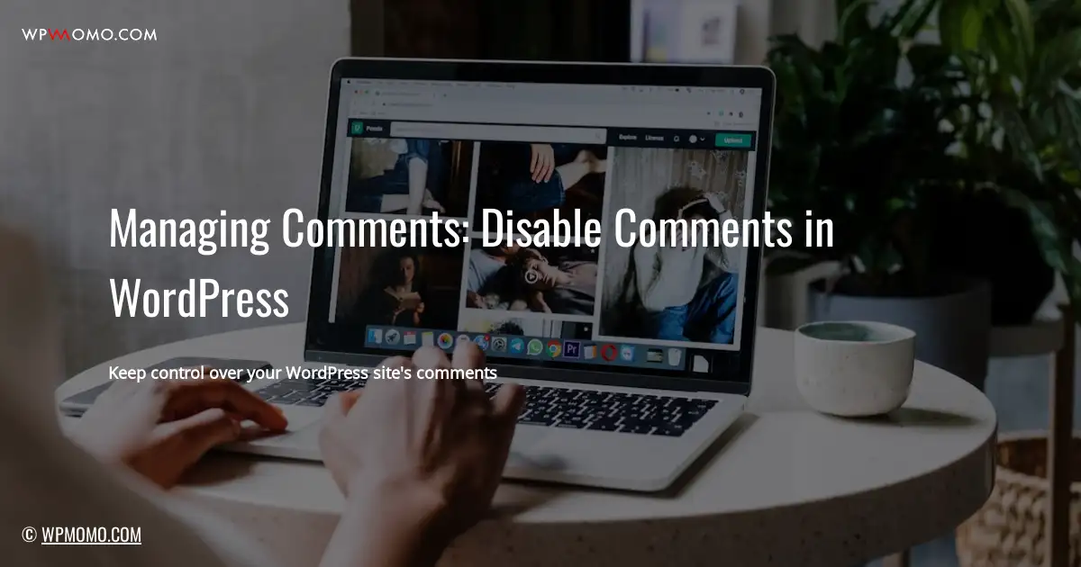 How to disable comments on WordPress